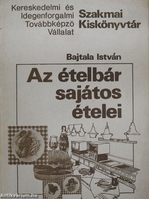 Az ételbár sajátos ételei