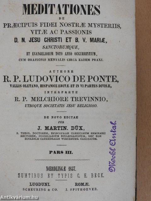 Meditationes de praecipuis fidei nostrae mysteriis, vitae ac passionis I-III/1-6.