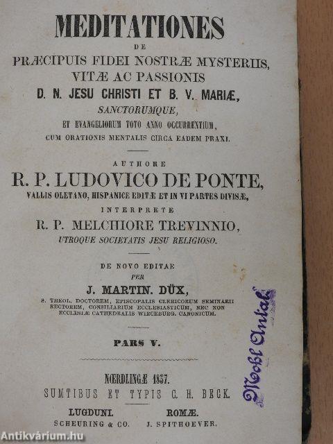 Meditationes de praecipuis fidei nostrae mysteriis, vitae ac passionis I-III/1-6.