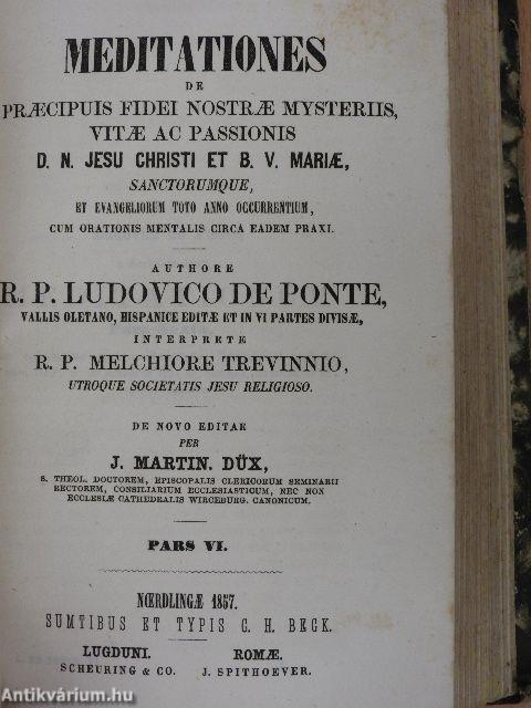 Meditationes de praecipuis fidei nostrae mysteriis, vitae ac passionis I-III/1-6.