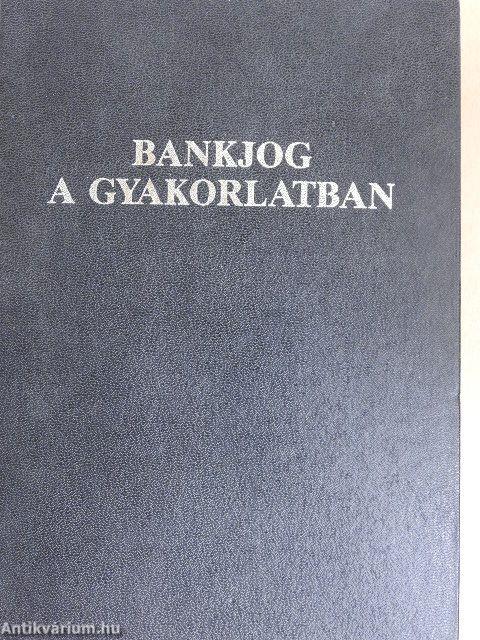 Bankjog a gyakorlatban