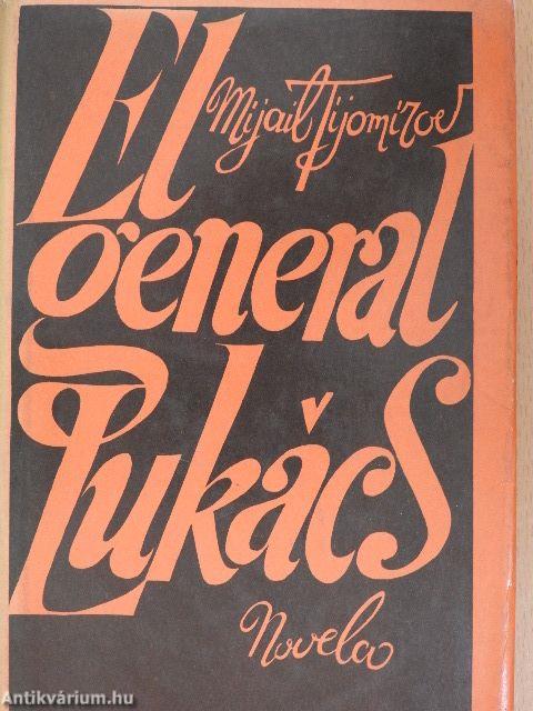 El General Lukacs