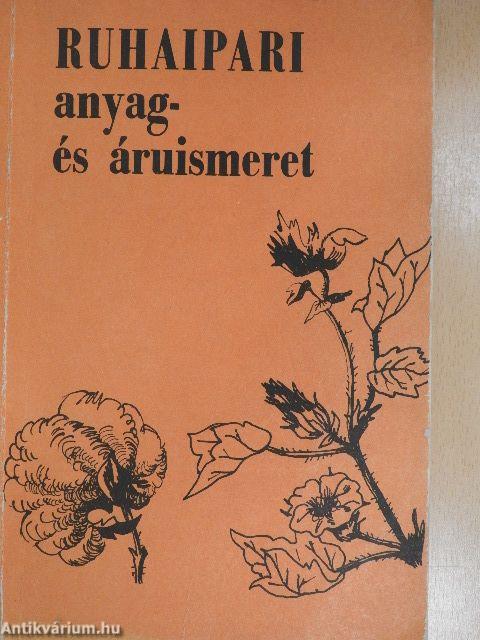 Ruhaipari anyag- és áruismeret I.