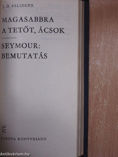 Franny és Zooey/Magasabbra a tetőt, ácsok/Seymour: Bemutatás