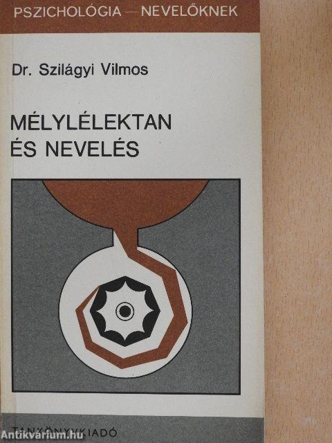 Mélylélektan és nevelés