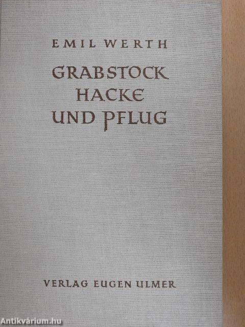 Grabstock Hacke und Pflug