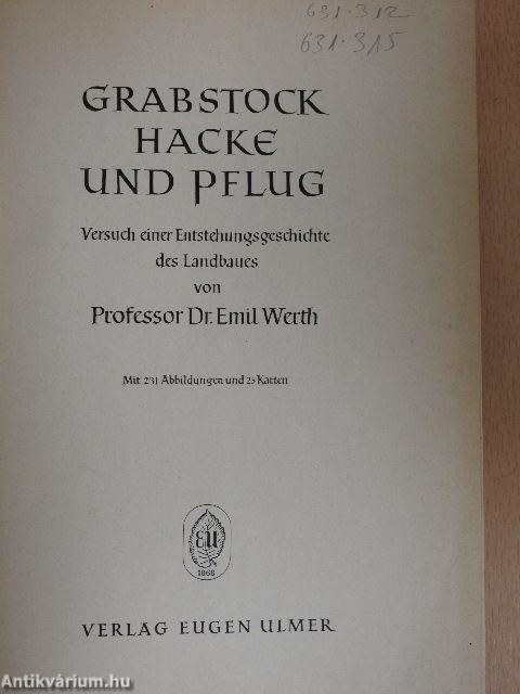 Grabstock Hacke und Pflug