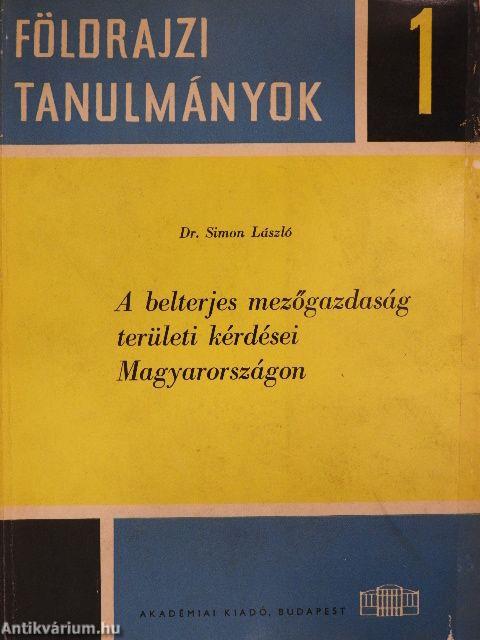 A belterjes mezőgazdaság területi kérdései Magyarországon