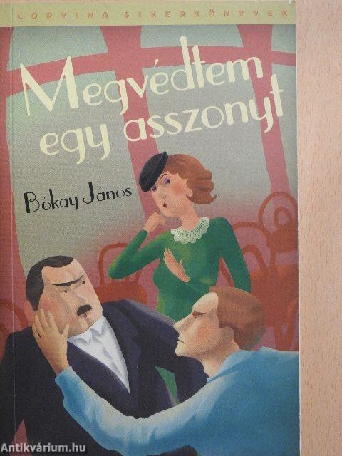 Megvédtem egy asszonyt