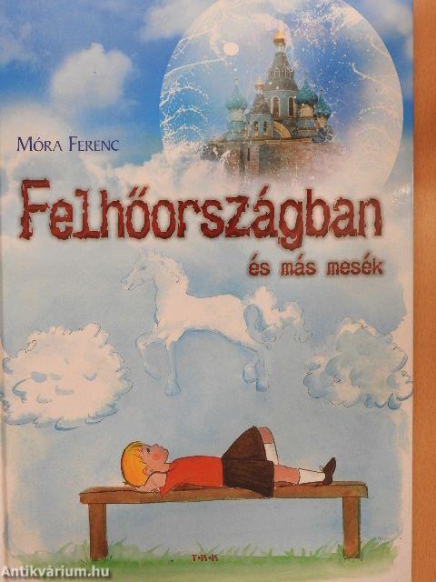 Felhőországban és más mesék