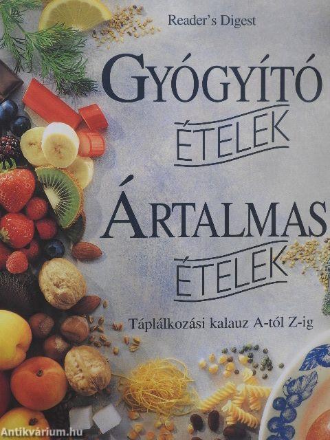 Gyógyító ételek - Ártalmas ételek 