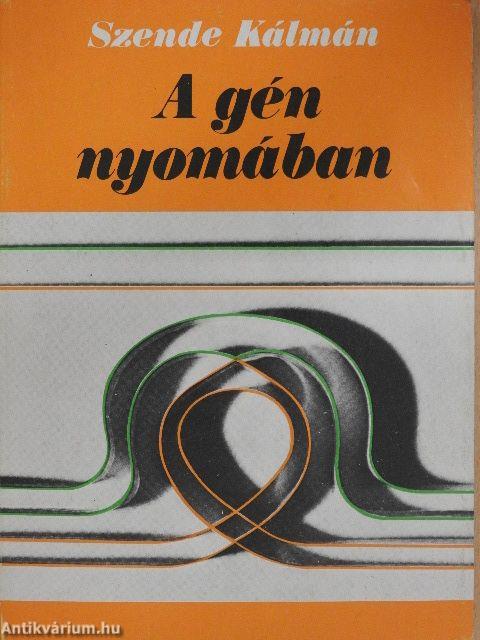 A gén nyomában