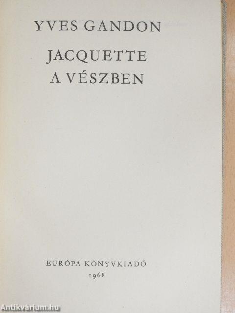 Jacquette a vészben