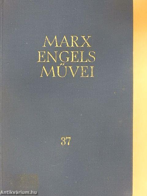 Karl Marx és Friedrich Engels művei 37.