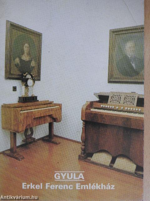 Gyula - Erkel Ferenc Emlékház