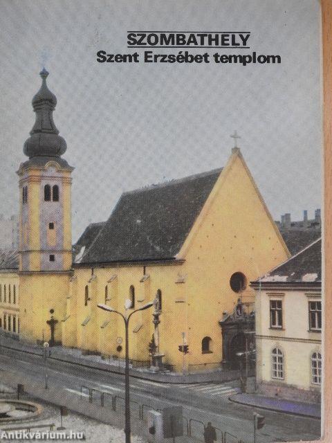 Szombathely - Szent Erzsébet templom