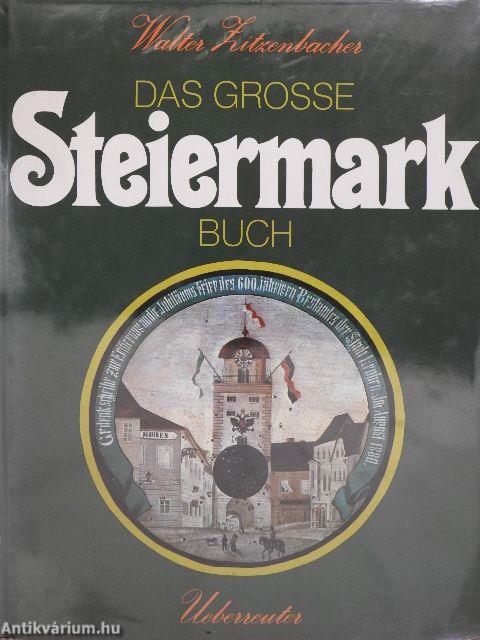 Das grosse Steiermark buch