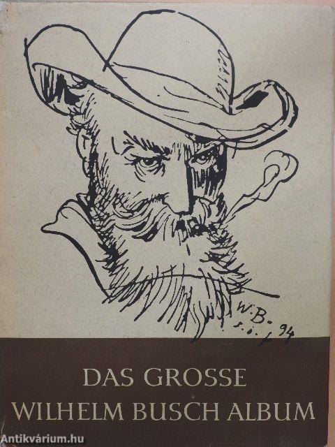 Das grosse Wilhelm Busch Album