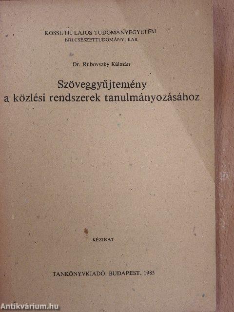 Szöveggyűjtemény a közlési rendszerek tanulmányozásához