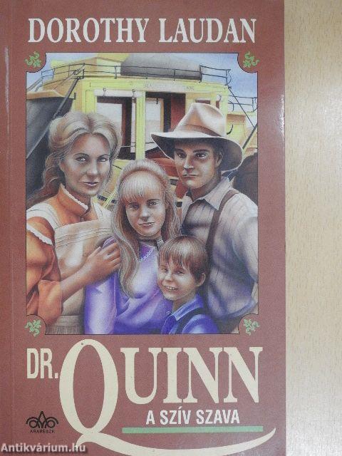 Dr. Quinn - A szív szava