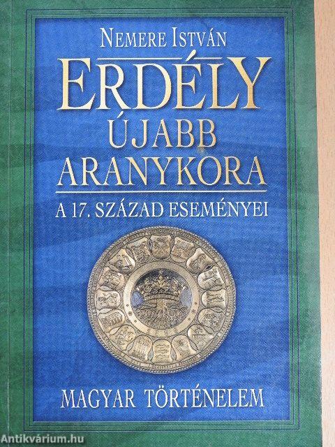 Erdély újabb aranykora