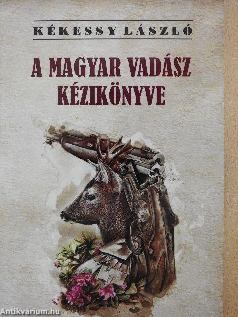 A magyar vadász kézikönyve