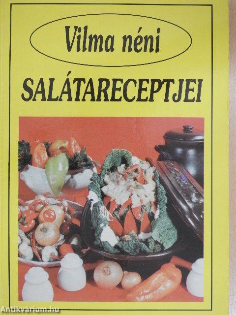 Vilma néni salátareceptjei