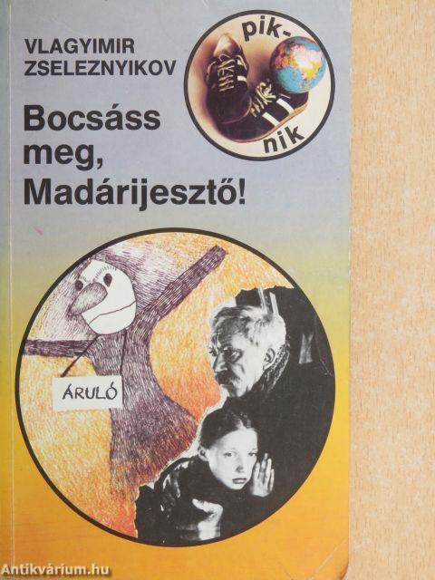 Bocsáss meg, Madárijesztő!