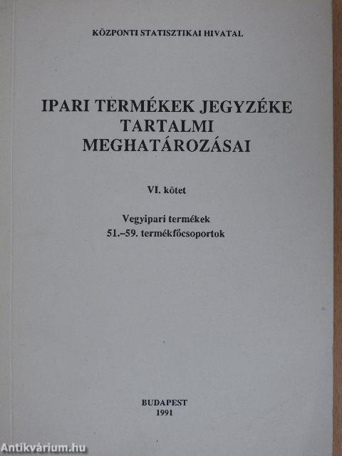 Ipari termékek jegyzéke tartalmi meghatározásai VI.