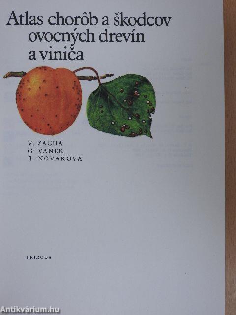 Atlas chorob a skodcov ovocnych drevín a vinica