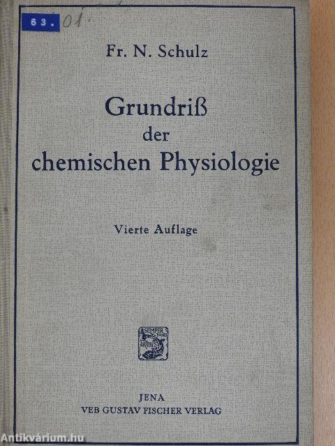 Grundriß der chemischen Physiologie