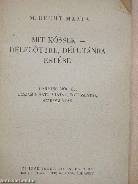 Mit kössek? - délelőttre, délutánra, estére