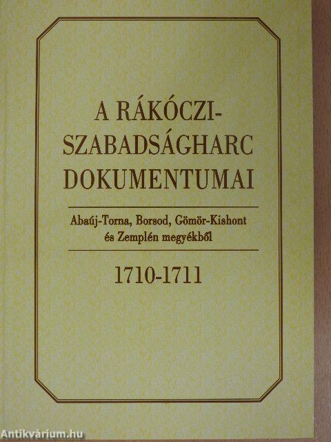 A Rákóczi-szabadságharc dokumentumai 1710-1711