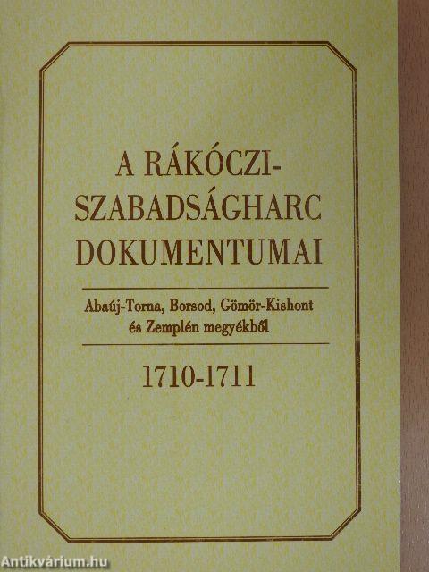 A Rákóczi-szabadságharc dokumentumai 1710-1711