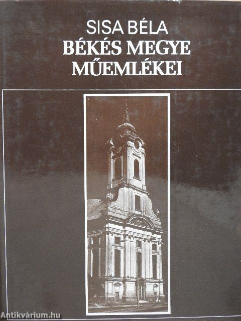 Békés megye műemlékei I-II.