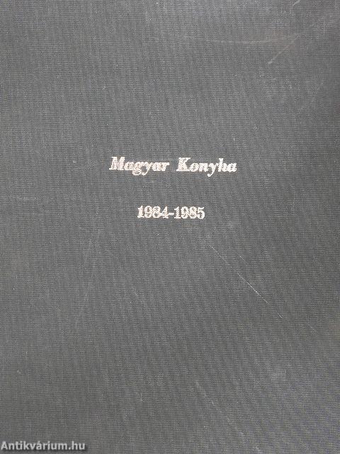 Magyar Konyha 1984-1985. január-december