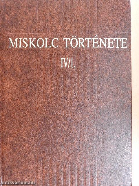 Miskolc története IV/1-2.