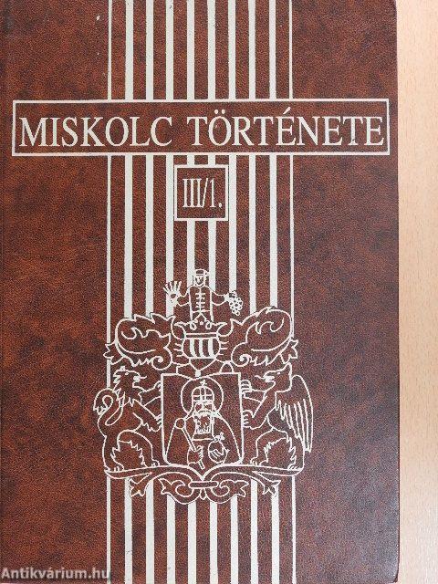 Miskolc története III/1-2.