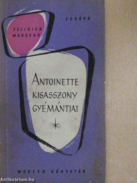 Antoinette kisasszony gyémántjai