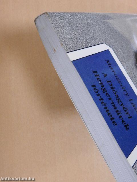 A Diósgyőri Hengerművek története