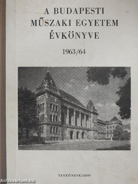 A Budapesti Műszaki Egyetem Évkönyve 1963/64