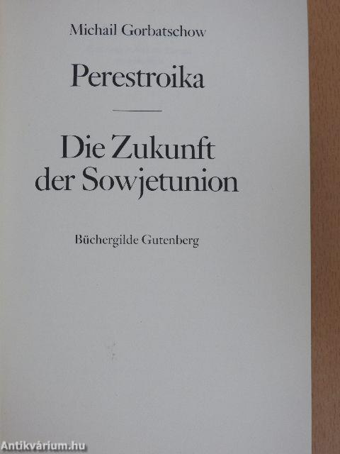 Perestroika/Die Zukunft der Sowjetunion