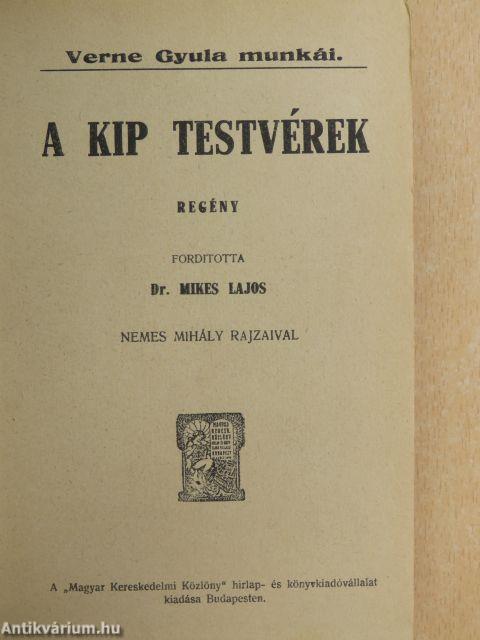 A Kip testvérek I-II.