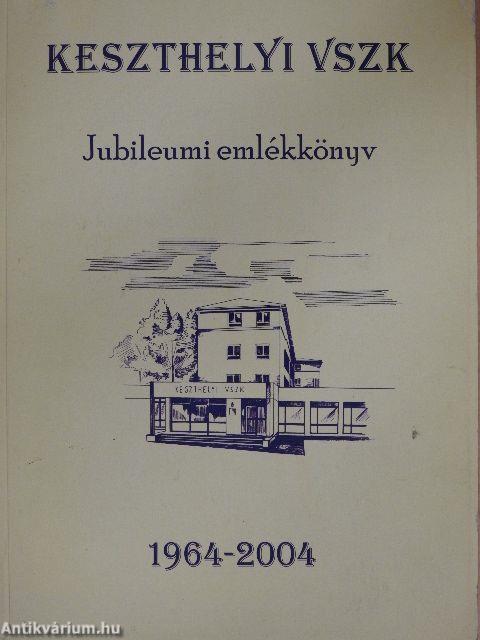 Keszthelyi VSZK Jubileumi emlékkönyv 1964-2004