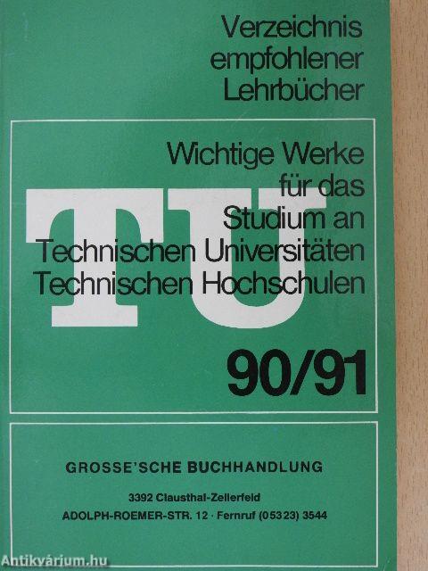 Wichtige Werke für das Studium an Technischen Universitäten, Technischen Hochschulen 90/91