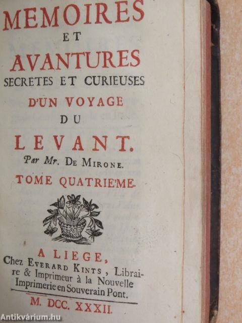 Memoires et avantures secretes et curieuses d'un voyage du Levant III-IV. (rossz állapotú)