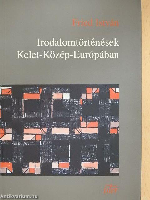 Irodalomtörténések Kelet-Közép-Európában