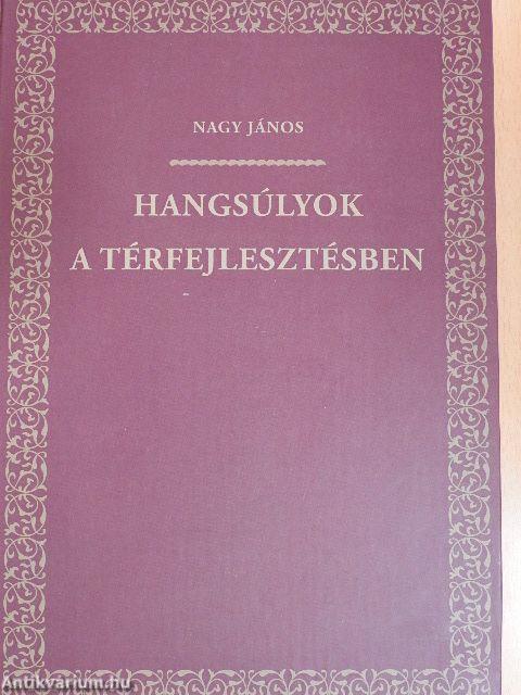 Hangsúlyok a térfejlesztésben