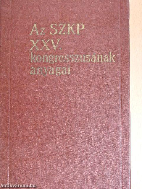 Az SZKP XXV. kongresszusának anyagai