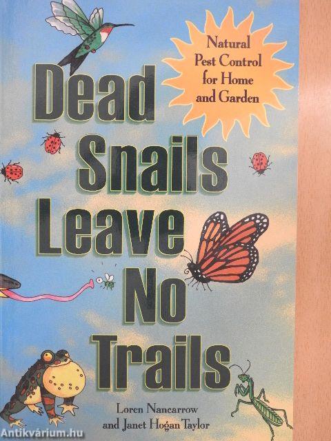 Dead Snails Leave No Trails